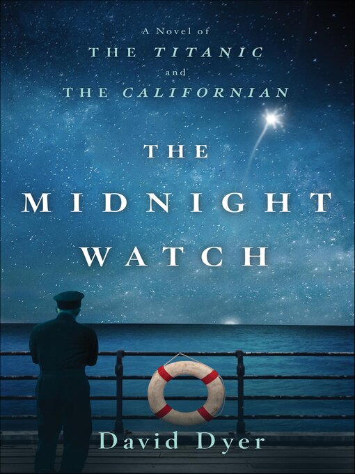 Title details for The Midnight Watch by David Dyer - Available